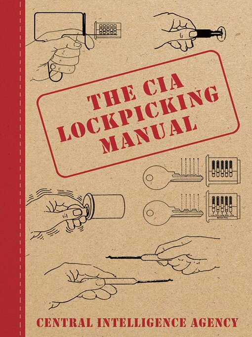 Title details for The CIA Lockpicking Manual by Central Intelligence Agency - Available
